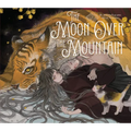 The Moon Over the Mountain: Maiden's Bookshelf - Hardcover