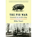 The Pig War: Standoff at Griffin Bay - Paperback