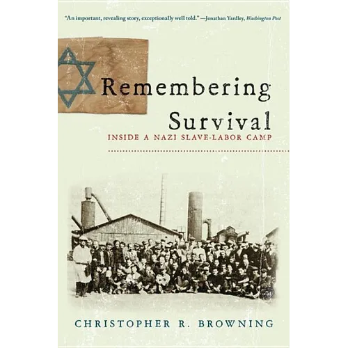 Remembering Survival: Inside a Nazi Slave-Labor Camp - Paperback