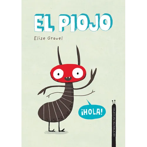 El Piojo. Colección Animalejos - Hardcover