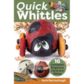 Quick Whittles: 16 Caricature Projects to Carve in a Sitting - Paperback