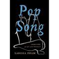 Pop Song: Adventures in Art & Intimacy - Hardcover