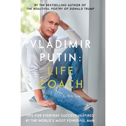 Vladimir Putin: Life Coach - Hardcover