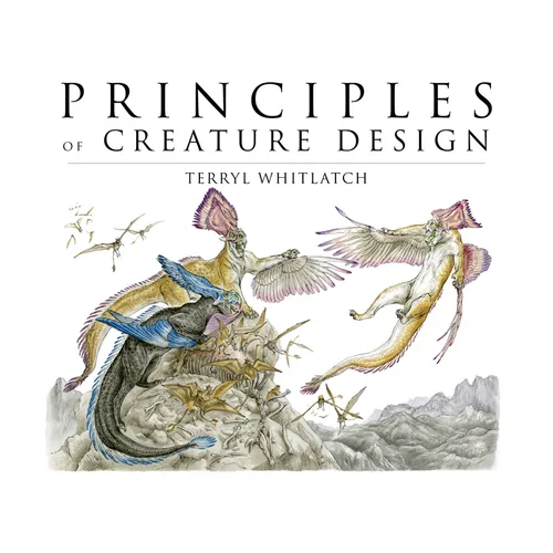 Principles of Creature Design: Creating Imaginary Animals - Paperback