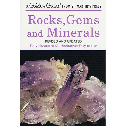 Rocks, Gems and Minerals: A Fully Illustrated, Authoritative and Easy-To-Use Guide - Paperback