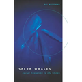 Sperm Whales: Social Evolution in the Ocean - Paperback