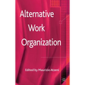 Alternative Work Organizations - Hardcover