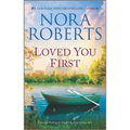 Loved You First: A 2-In-1 Collection - Mass Market Paperbound