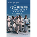 The New Religious Movements Experience in America - Hardcover