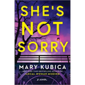 She's Not Sorry: A Psychological Thriller - Hardcover