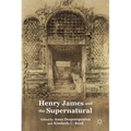 Henry James and the Supernatural - Hardcover