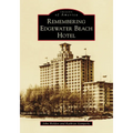 Remembering Edgewater Beach Hotel - Paperback