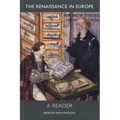 The Renaissance in Europe: A Reader - Paperback