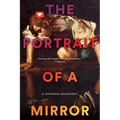 The Portrait of a Mirror - Paperback