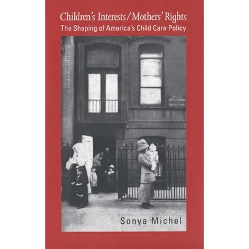 Children's Interests/Mothers' Rights - Paperback
