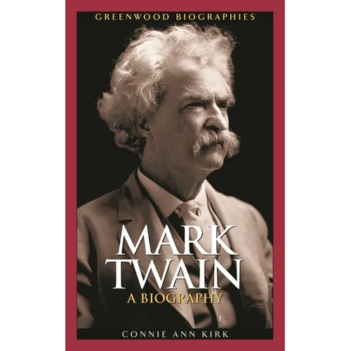 Mark Twain: A Biography - Hardcover