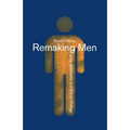 Remaking Men: Jung, Spirituality and Social Change - Paperback