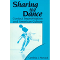 Sharing the Dance: Contact Improvisation and American Culture - Paperback
