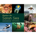 Explore the Salish Sea: A Nature Guide for Kids - Hardcover
