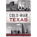Cold War Texas - Paperback