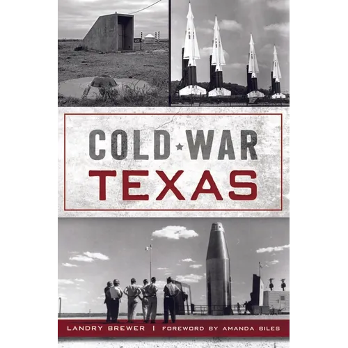Cold War Texas - Paperback