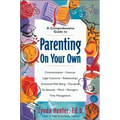 Parenting on Your Own: A Comprehensive Guide for Single Parents - Paperback