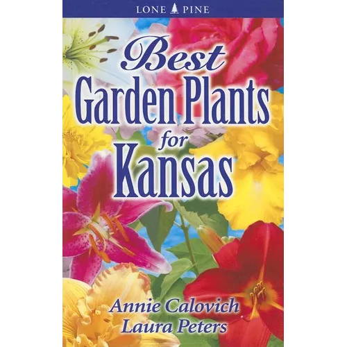 Best Garden Plants for Kansas - Paperback