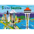 S Is for Seattle - Board Book