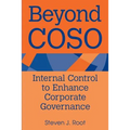Beyond Coso: Internal Control to Enhance Corporate Governance - Paperback