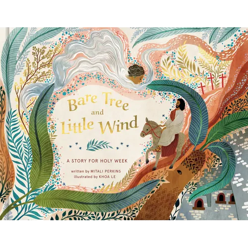 Bare Tree and Little Wind: A Story for Holy Week - Hardcover
