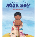 Aqua Boy - Hardcover