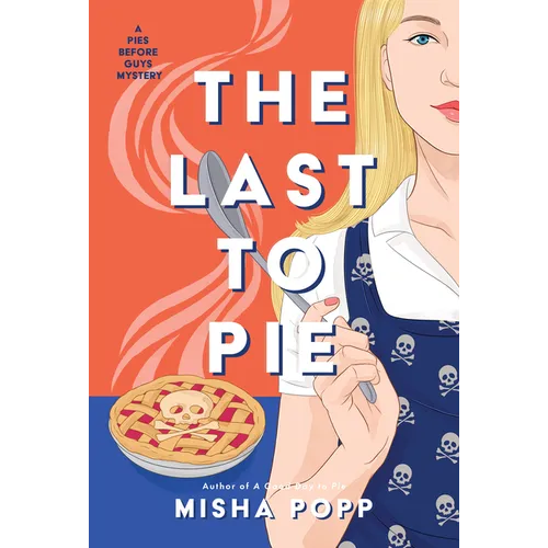 The Last to Pie - Hardcover