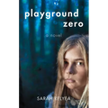 Playground Zero - Paperback