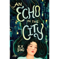 An Echo in the City - Hardcover