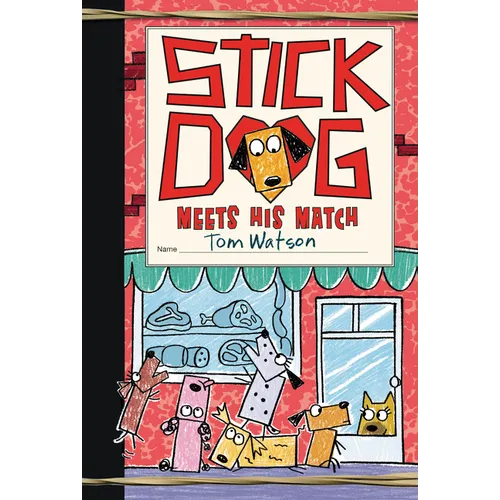 Stick Dog Meets His Match - Hardcover