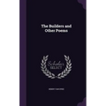 The Builders and Other Poems - Hardcover