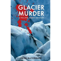 Glacier Murder: a Philippa Barnes mystery - Paperback