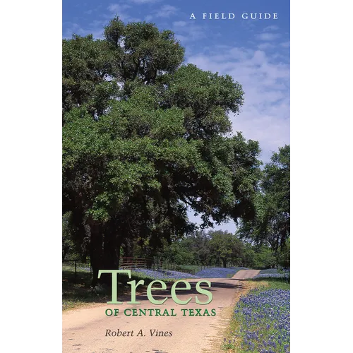 Trees of Central Texas - Paperback
