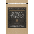 Teaching African American Religions - Paperback