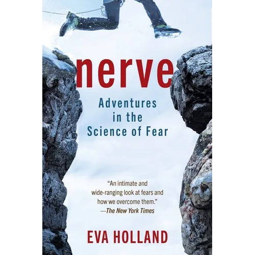 Nerve: Adventures in the Science of Fear - Paperback