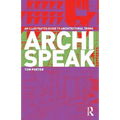 Archispeak: An Illustrated Guide to Architectural Terms - Paperback