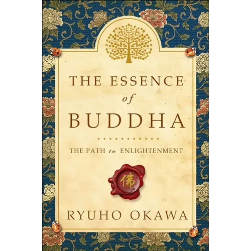 The Essence of Buddha: The Path to Enlightenment - Paperback