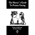 The Martyr's Guide to Poison Tasting - Hardcover