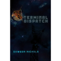Terminal Dispatch - Paperback