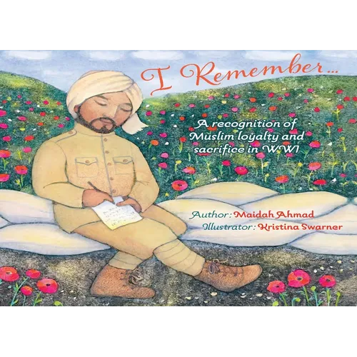 I Remember...: Muslim Loyalty and Sacrifice in Ww1 - Hardcover
