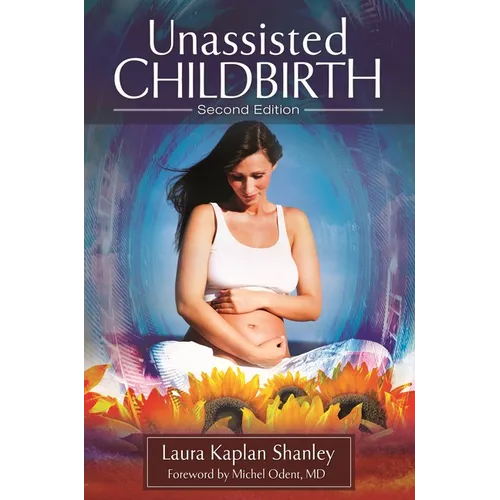 Unassisted Childbirth - Hardcover