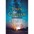 A Time for Mercy: A Jake Brigance Novel - Paperback