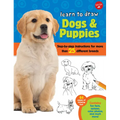 Learn to Draw Dogs & Puppies: Step-By-Step Instructions for More Than 25 Different Breeds - Paperback