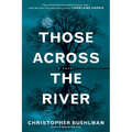 Those Across the River - Paperback