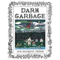 Dark Garbage - Paperback